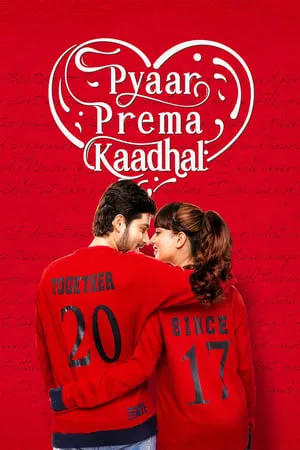 iBOMMA Pyaar Prema Kaadhal 2018 Hindi+Tamil Full Movie WEB-DL 480p 720p 1080p Download