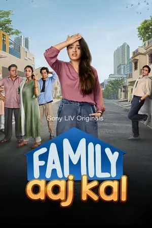 IBOMMA Family Aaj Kal (Season 1) 2024 Hindi Web Series WEB-DL 480p 720p 1080p Download