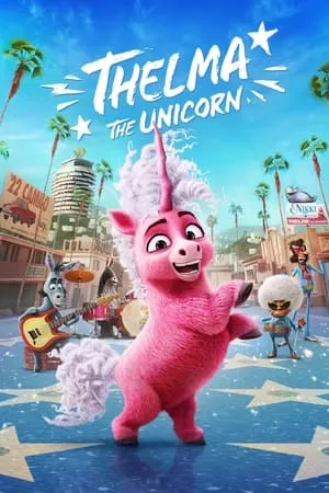 IBOMMA Thelma the Unicorn 2024 Hindi+English Full Movie WEB-DL 480p 720p 1080p Download